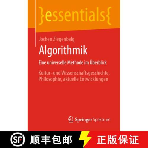 【3-4周达】Algorithmik Eine universelle Methode im Überblick : Kultur- und Wissenschaftsgeschichte, ... [9783662708033]