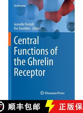 【3-4周达】Central Functions of the Ghrelin Receptor [9781493955343]