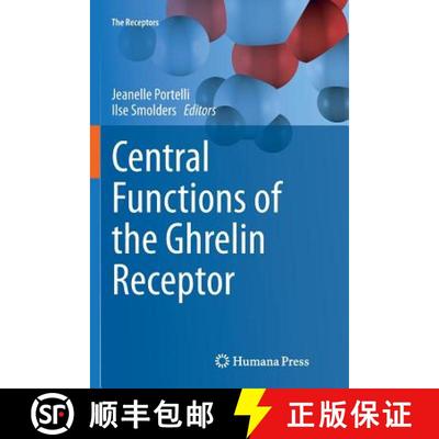 【3-4周达】Central Functions of the Ghrelin Receptor [9781493955343]