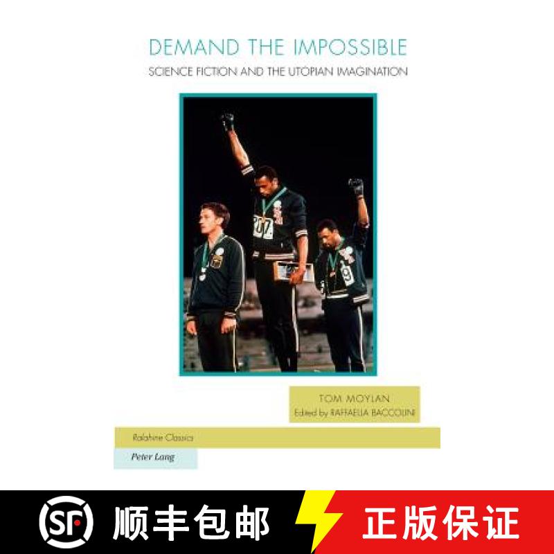 【3-4周达】Demand the Impossible : Science Fiction and the Utopian Imagination [9783034307529]