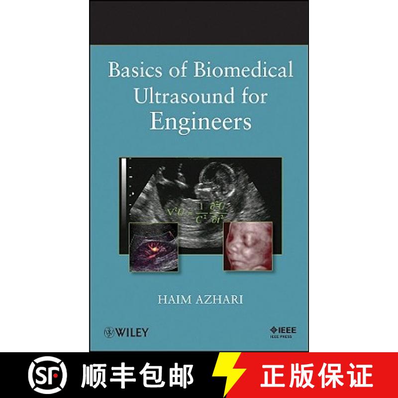 【3-4周达】Basics Of Biomedical Ultrasound For Engineers [Wiley生物工程] [9780470465479]