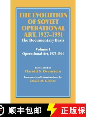 【3-4周达】Evolution of Soviet Operational Art, 1927-1991: The Documentary Basis: Volume 1 (Operation... [9780714645476]
