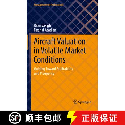 【3-4周达】Aircraft Valuation in Volatile Market Conditions : Guiding Toward Profitability and Prospe... [9783030824495]