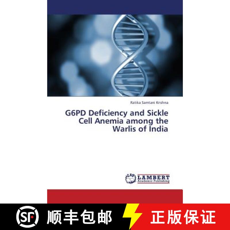 预订 G6pd Deficiency and Sickle Cell Anemia Among the Warlis of India [9783659343070]