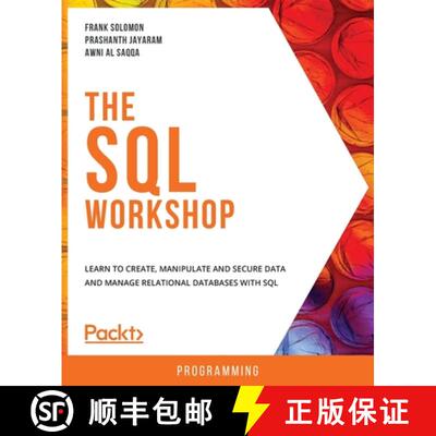 【3-4周达】The SQL Workshop: Learn to create, manipulate and secure data and manage relational databa... [9781838642358]