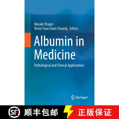 【3-4周达】精装 Albumin in Medicine: Pathological and Clinical Applications [9789811021152]