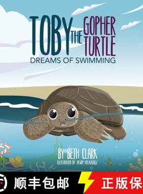【3-4周达】Toby The Gopher Turtle Dreams of Swimming [9781735386249]
