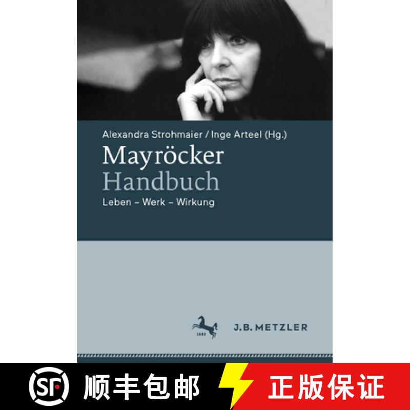 【3-4周达】Mayröcker-Handbuch : Leben - Werk - Wirkung [9783662694343]
