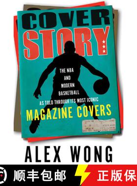 预订 Cover Story: The NBA and Modern Basketball as Told Through Its Most Iconic Magazine Covers [9781629379258]