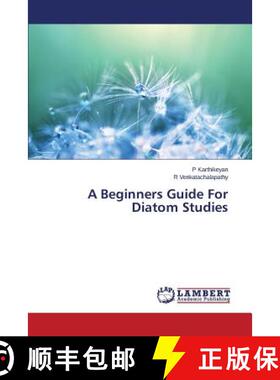 【3-4周达】A Beginners Guide For Diatom Studies [9783659741944]