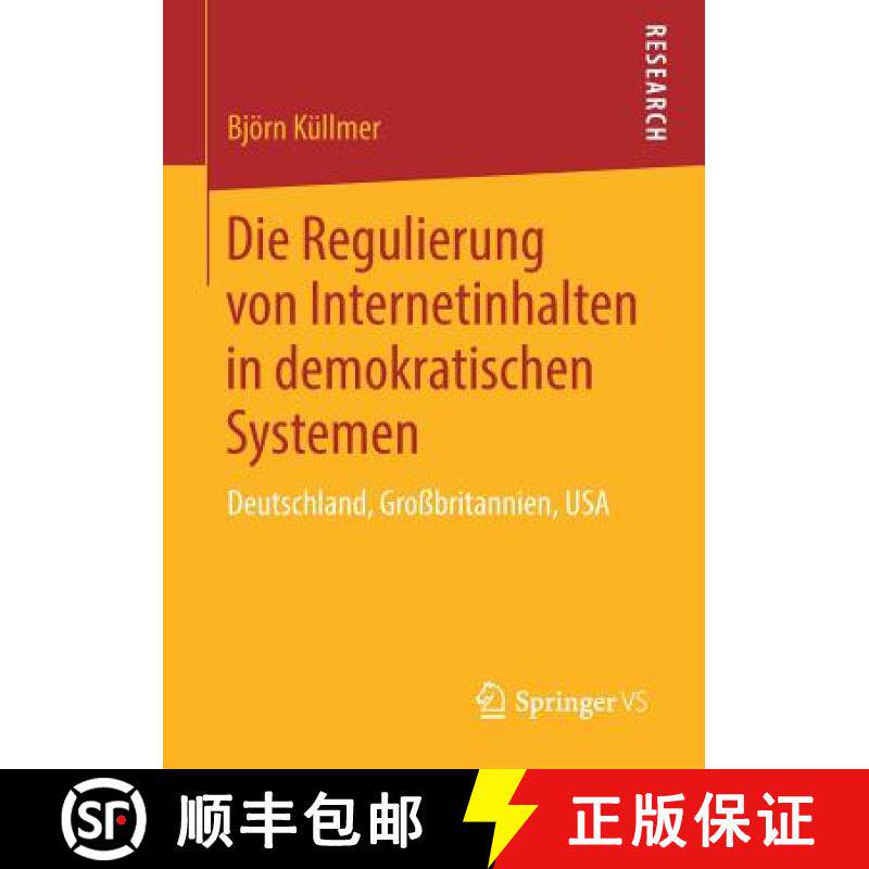 【3-4周达】Die Regulierung von Internetinhalten in demokratischen Systemen : Deutschland, Großbritan... [9783658268961]