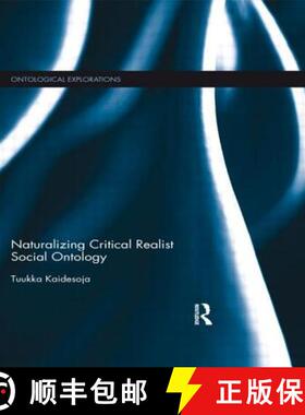 【3-4周达】Naturalizing Critical Realist Social Ontology [9781138919389]