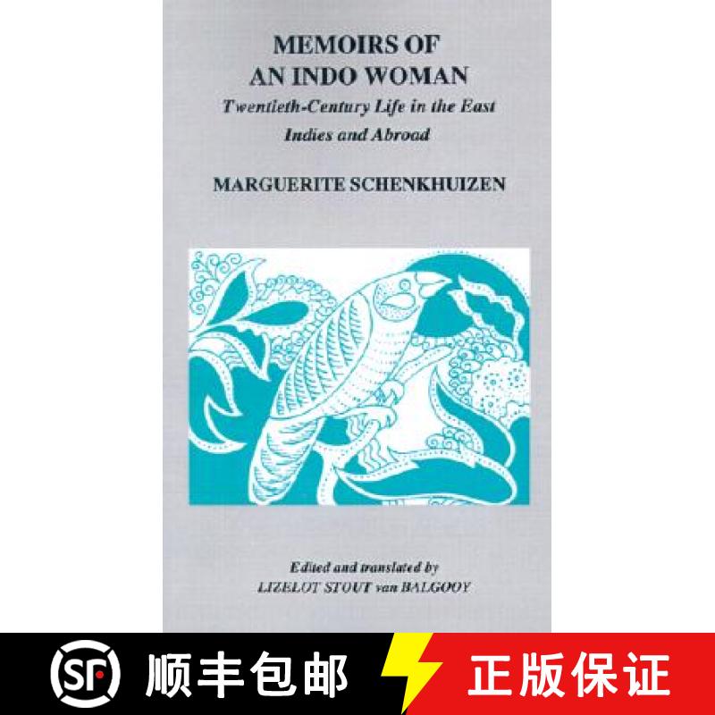 【3-4周达】Memoirs of an Indo Woman: Twentieth-Century Life in the East Indies and Abroad [9780896801783]
