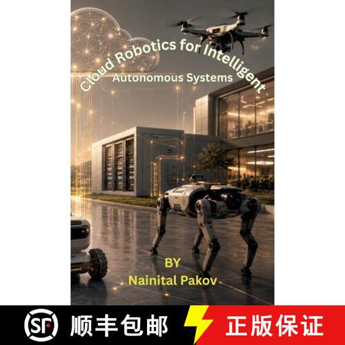【3-4周达】Robotics for Intelligent Autonomous Systems [9781962116855]