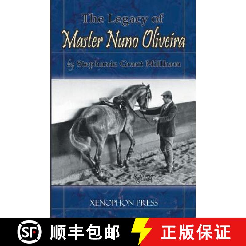 【3-4周达】The Legacy of Master Nuno Oliveira [9780933316348]