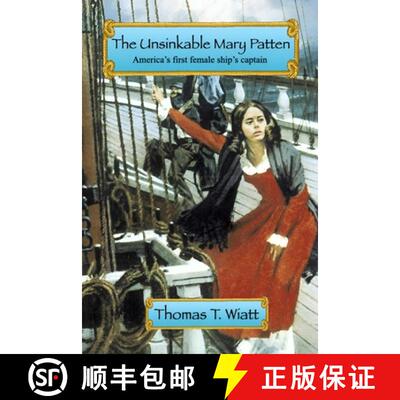 【3-4周达】The Unsinkable Mary Patten: Americas First Female Ship's Captain [9781471077944]