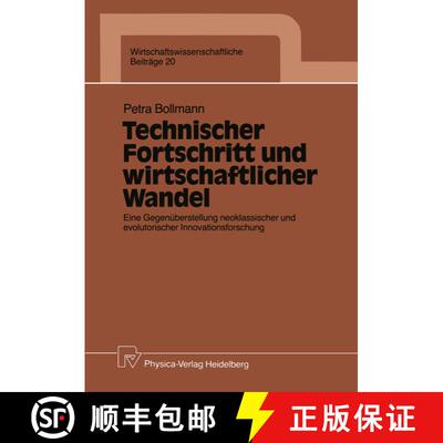 【3-4周达】Technischer Fortschritt und wirtschaftlicher Wandel : Eine Gegenüberstellung neoklassisch... [9783790804539]