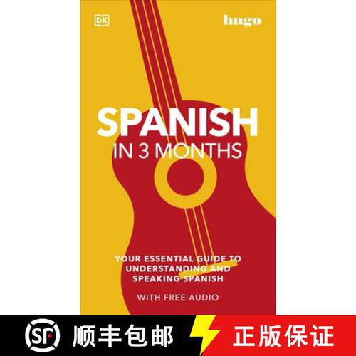 【3-4周达】Spanish in 3 Months with Free Audio App : Your Essential Guide to Understanding and Speaki... [9780241537428]