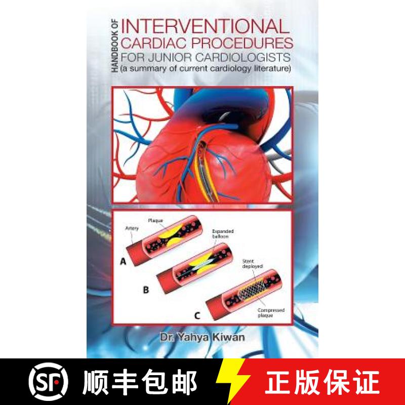 【3-4周达】Handbook of Interventional Cardiac Procedures for Junior Cardiologists: (a summary of curr... [9781482879520]