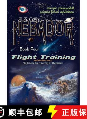 【3-4周达】Nebador Book Four: Flight Training, Kibi and the Search for Happiness [9781936253265]
