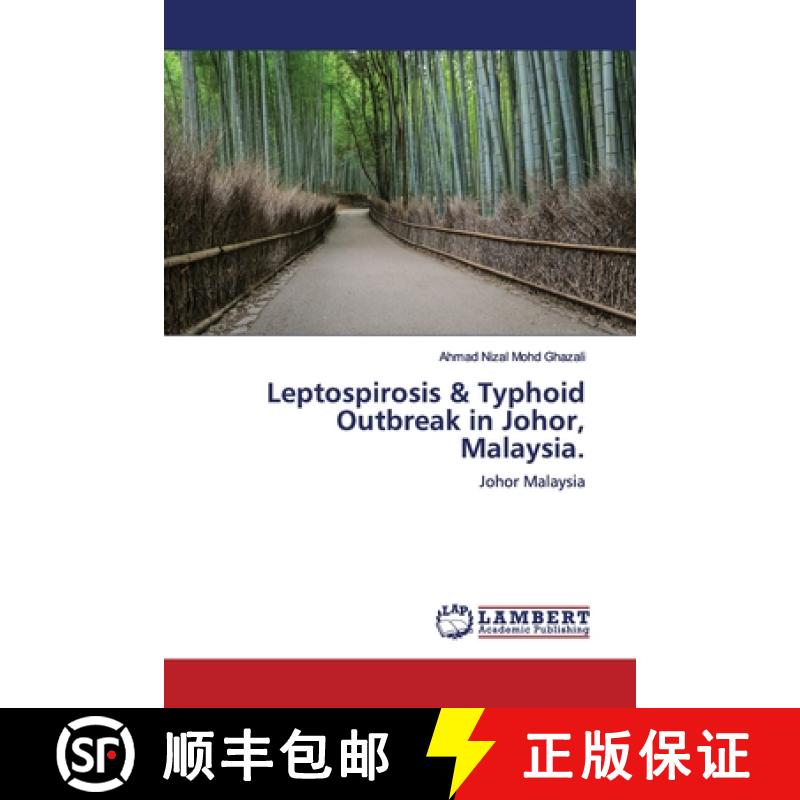 预订 Leptospirosis & Typhoid Outbreak in Johor, Malaysia. [9786137383414]