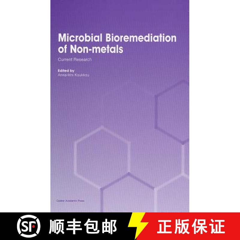 【4周达】Microbial Bioremediation of Non-metals: Current Research [9781904455837]