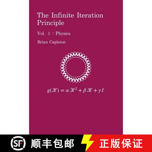 【3-4周达】The Infinite Iteration Principle: Vol. 1 : Physics [9781917403177]
