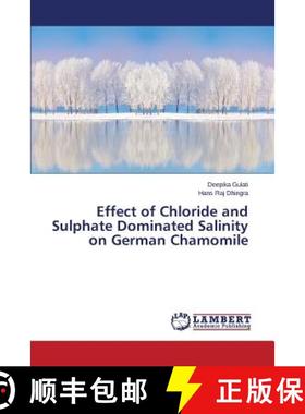 预订 Effect of Chloride and Sulphate Dominated Salinity on German Chamomile [9783659436178]