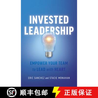 【3-4周达】Invested Leadership: Empower Your Team to Lead with Heart [9781544547206]