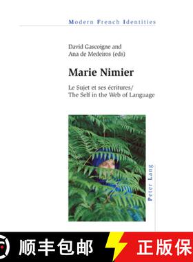 【3-4周达】Marie Nimier : Le Sujet et ses écritures / The Self in the Web of Language [9781800791954]