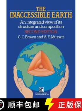 【3-4周达】The Inaccessible Earth : An integrated view to its structure and composition [9789401046626]