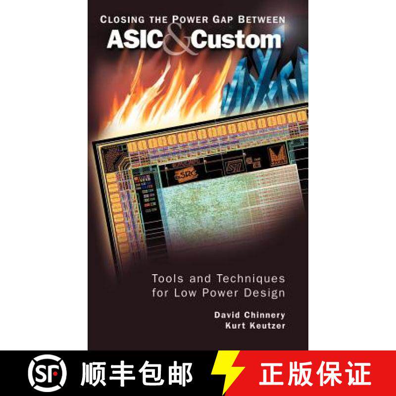 【3-4周达】Closing the Power Gap Between ASIC & Custom: Tools and Techniques for Low Power Design [9780387257631]