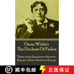 they wherever others Some Duchess happiness The 9781780008035 whenever... Oscar 4周达 cause Wilde go; Padua