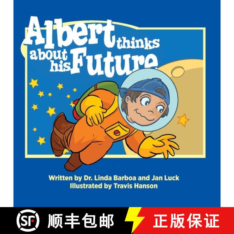 【3-4周达】Albert Thinks About His Future: Helping Children Understand Autism [9780999409893]