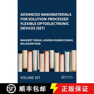 【3-4周达】Advanced Nanomaterials for Solution-Processed Flexible Optoelectronic Devices (Set): Proce... [9781032834658]