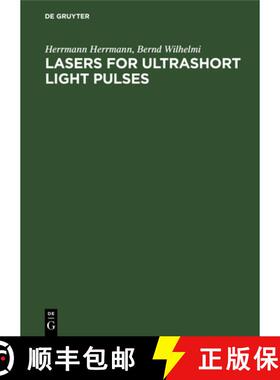 【3-4周达】Lasers for Ultrashort Light Pulses [9783112528914]
