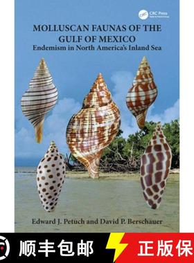 预订 Molluscan Faunas of the Gulf of Mexico: Endemism in North America's Inland Sea [9781032883588]
