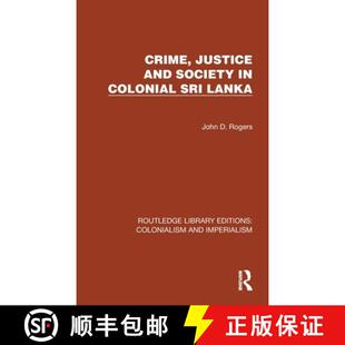 【3-4周达】Crime, Justice and Society in Colonial Sri Lanka [9781032455884]