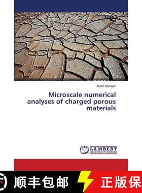 预订 Microscale numerical analyses of charged porous materials [9783659452260]