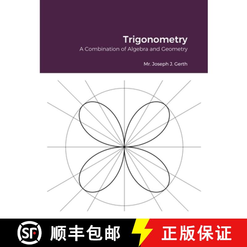 【2-3周达】Trigonometry: A Combination of Algebra and Geometry [9781716315497]