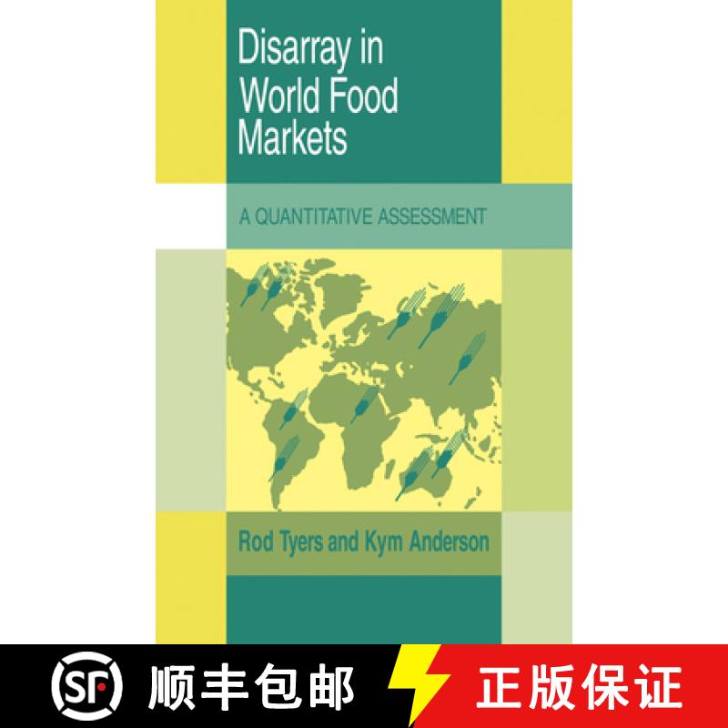 【4周达】Disarray in World Food Markets: A Quantitative Assessment - Disarray in World Food Markets: ... [9780521351058]