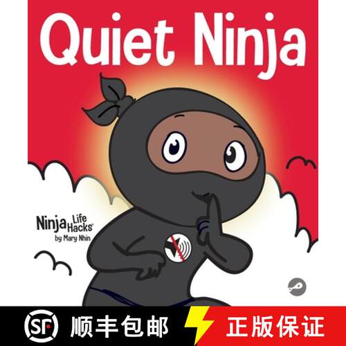 【3-4周达】精装 Quiet Ninja : A Children's Book About Learning How Stay Quiet and Calm in Quiet Settings [9781637312193]