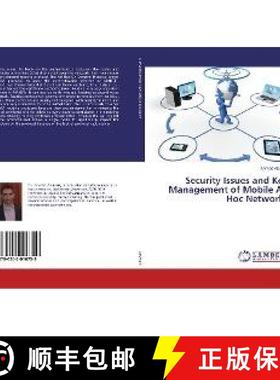 预订 Security Issues and Key Management of Mobile Ad Hoc Networks [9786202016759]
