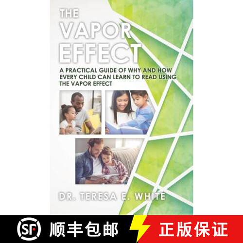 【3-4周达】The Vapor Effect A Practical Guide of Why and How Every Child Can Learn to Read Using the ... [9781545634202]