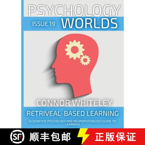 【3-4周达】Issue 19: Retrieval-Based Learning A Cognitive Psychology And Neuropsychology Guide To Lea... [9781917181624]