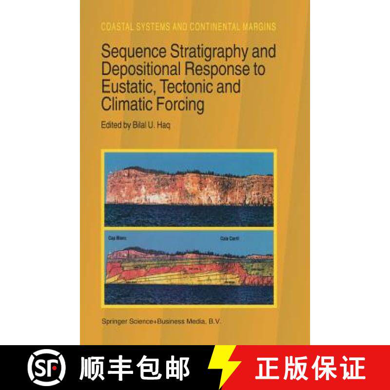 【3-4周达】Sequence Stratigraphy and Depositional Response to Eustatic, Tectonic and Climatic Forcing [9789048146338]