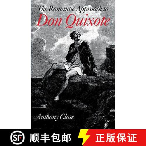 【3-4周达】The Romantic Approach to 'Don Quixote': A Critical History of the Romantic Tradition in 'Q... [9780521142588]