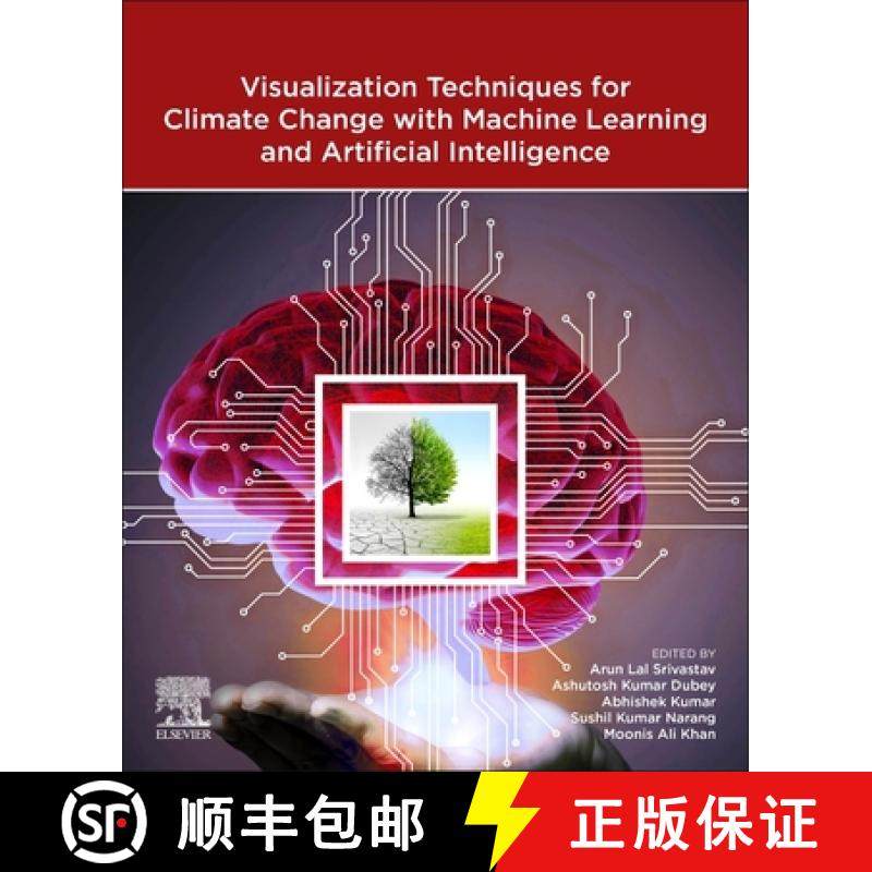 【3-4周达】Visualization Techniques for Climate Change with Machine Learning and Artificial Intelligence [9780323997140]