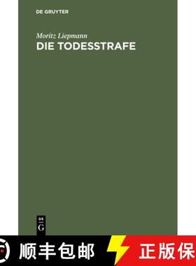 预订 Die Todesstrafe : Ein Gutachten [9783111171210]