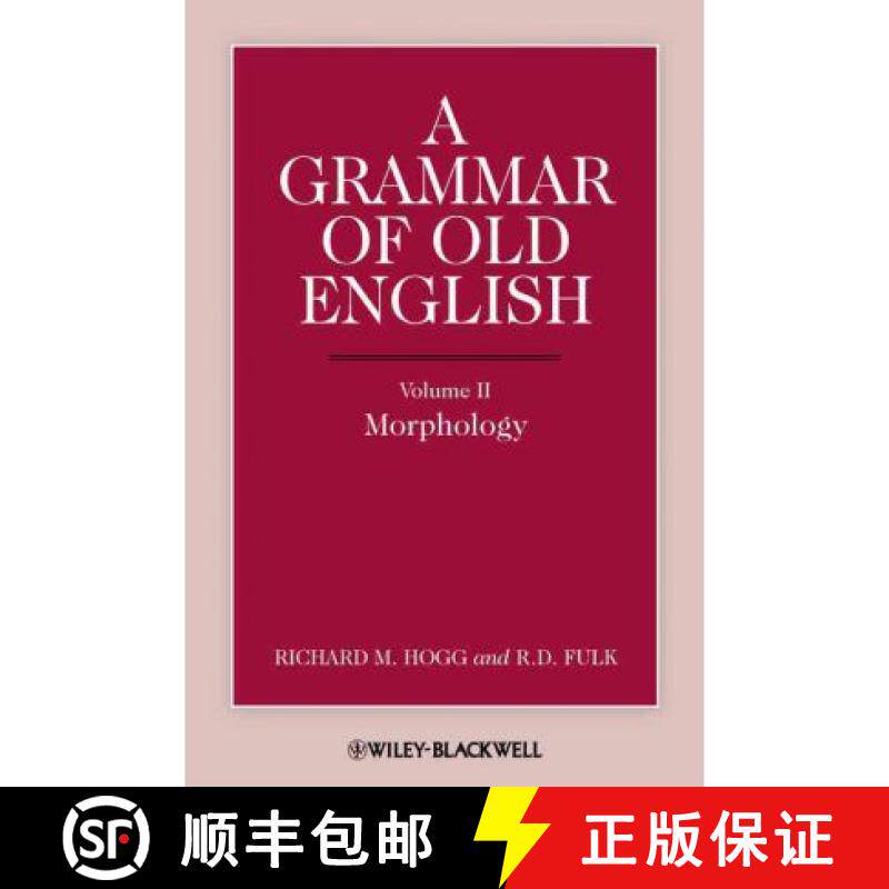 【3-4周达】A Grammar Of Old English - Morphology V2 [Wiley语言和语言学] [9780631136712]
